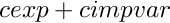 $ cexp + cimp var $