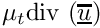$\mu_t \dive \left(\overline{\vect{u}}\right)$
