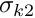 $\sigma_{k2}$