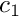 $ c_1 $