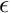 $ \epsilon $
