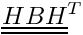 $\tens{H}\tens{B}\transpose{\tens{H}}$